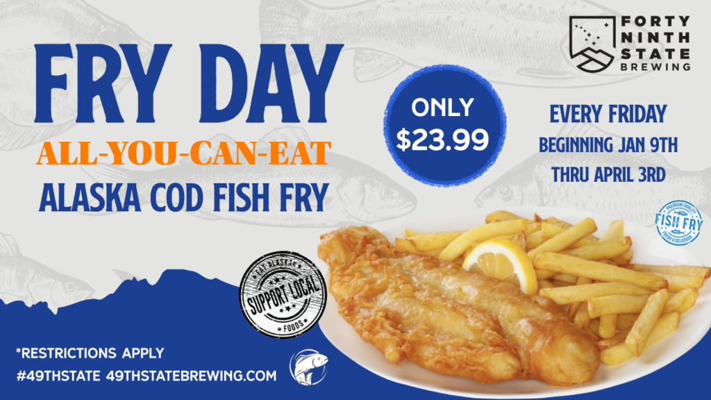 Fry Day Fish Fry at 49th State Brewing in downtown Anchorage